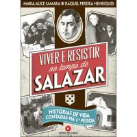 Viver e Resistir no Tempo de Salazar