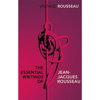 The Essential Writings of Jean-Jacques Rousseau