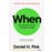 When - The Scientific Secrets of Perfect Timing_0