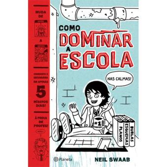 Como Dominar a Escola nas Calmas