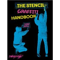 The Stencil Graffiti Handbook