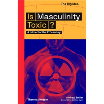 Is Masculinity Toxic? - 1