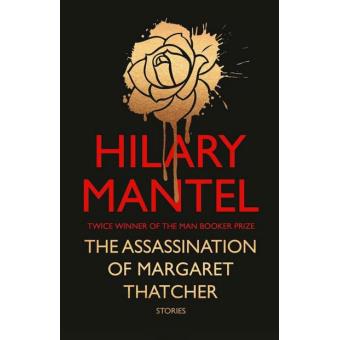 The Assassination of Margaret Thatcher