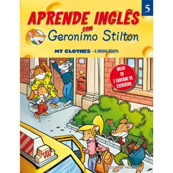 Aprende Inglês com Geronimo Stilton: My Clothes - A Minha Roupa