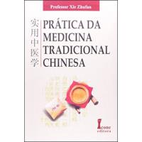 Prática da Medicina Tradicional Chinesa