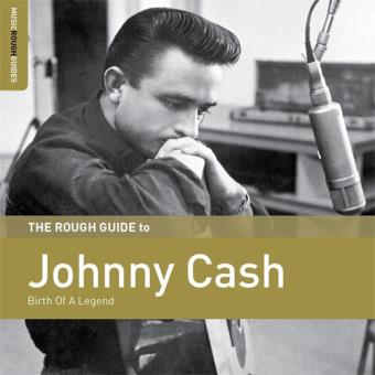 The Rough Guide to Johnny Cash: Birth of a Legend - CD