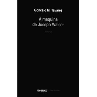 A Máquina de Joseph Walser