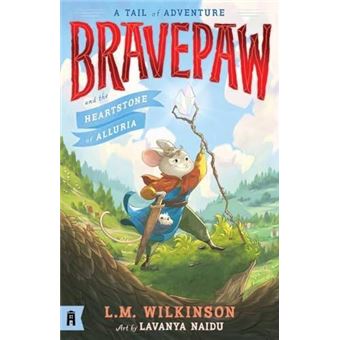 Bravepaw - Book 1: Bravepaw and the Heartstone of Alluria - 1