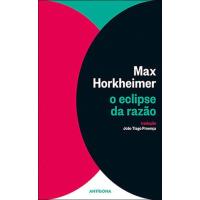 O Eclipse da Razão