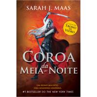 Trono de Vidro - Livro 2: Coroa da Meia Noite