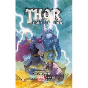 Thor: God of Thunder - Book 2: Godbomb
