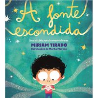A Fonte Escondida - Uma história para te reencontrares