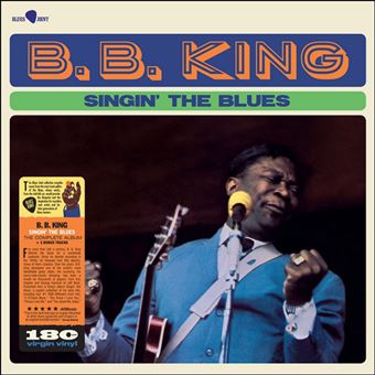 B. B. KING - Singin' The Blues - Limited Edition - LP 180g Vinil 12 ...