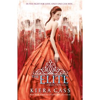 The Elite (The Selection, Book 2)