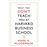 What They Don't Teach You at Harvard Business School_0