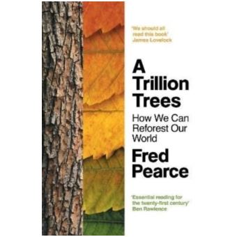 A Trillion Trees - How We Can Reforest Our World - Brochado - Fred ...