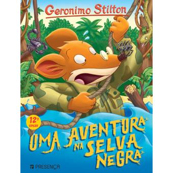 Geronimo Stilon - Livro 4: Uma Aventura na Selva Negra