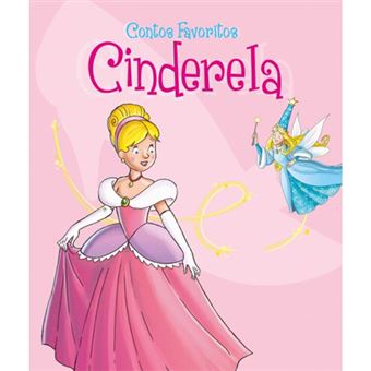 Contos Favoritos: Cinderela