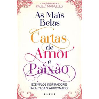 As Mais Belas Cartas de Amor e Paixão  Paulo Marques  Compra Livros