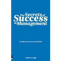 SECRETS OF SUCCESS IN MANAGEMENT