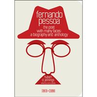 Fernando Pessoa, The Poet with Many Faces: