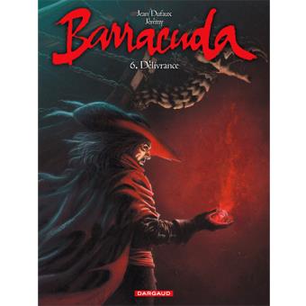 Barracuda - Livre 6: Délivrance