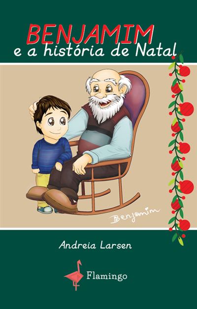 Benjamim e a História de Natal - Andreia Larsen - Compra Livros na 