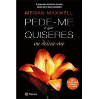 Pede-me o que Quiseres ou Deixa-me