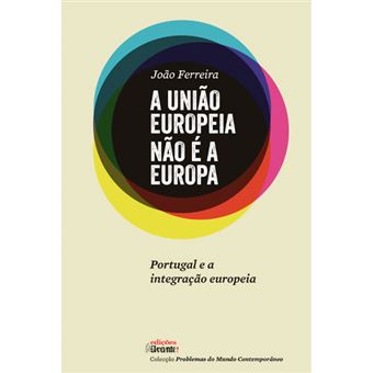 A União Europeia Não e a Europa
