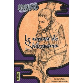 Naruto Roman - Livre 4: Le Roman de Shikamaru