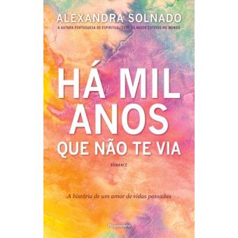 Há mil Anos que não te Via