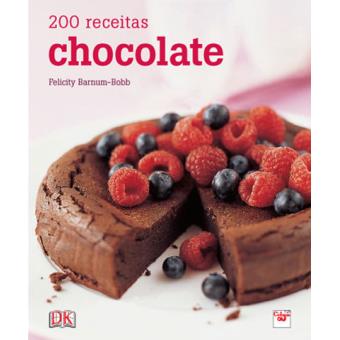 Chocolate: 200 Receitas