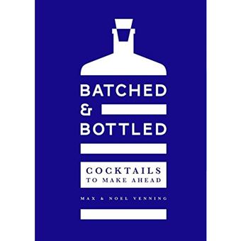 Batched & Bottled: Cocktails to Make Ahead