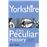 Yorkshire, A Very Peculiar History_0
