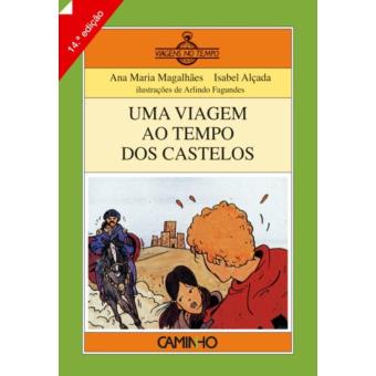 Uma Viagem ao Tempo dos Castelos