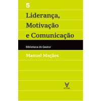 Liderança, Motivação e Comunicação