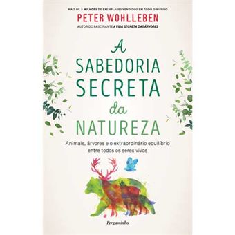 A Sabedoria Secreta da Natureza