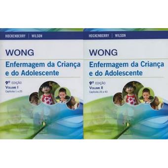 Wong: Enfermagem da Criança e do Adolescente