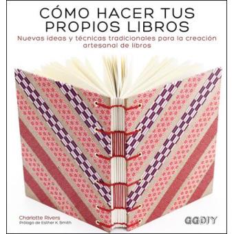 Cómo Hacer tus Propios Libros