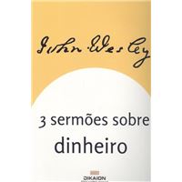 3 Sermões sobre o Dinheiro