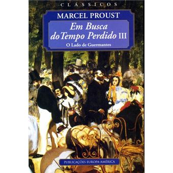 Proust – Em Busca do Tempo Perdido 3 O