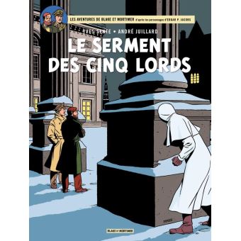 Blake & Mortimer - tome 21 - Le serment des cinq lords