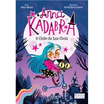Anna Kadabra - Livro1: O Clube da Lua Cheia