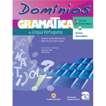 Domínios: Gramática de Língua Portuguesa - 3º Ciclo Ensino Básico e Ensino Secundário