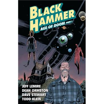 Black Hammer - Livro 3: Age of Doom Part 1