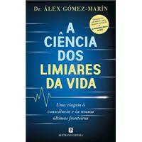 A Ciência dos Limiares da Vida