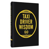 Taxi driver wisdom