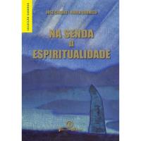 Na Senda da Espiritualidade