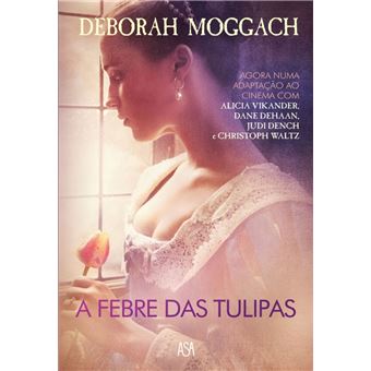 A Febre das Tulipas
