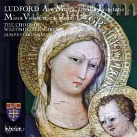 Ludford: Missa Videte Miraculum & Ave Maria, Ancilla Trinitatis - CD